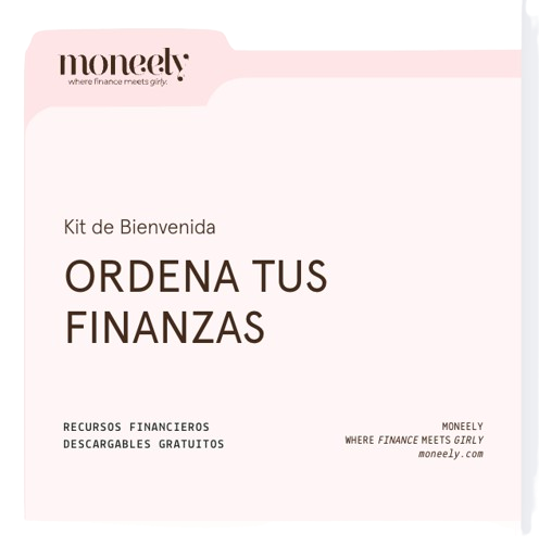 Kit de Bienvenida - Ordena tus Finanzas
